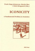 Iconicity: A Fundamental Problem in Semiotics