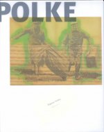 Sigmar Polke: Alchemist