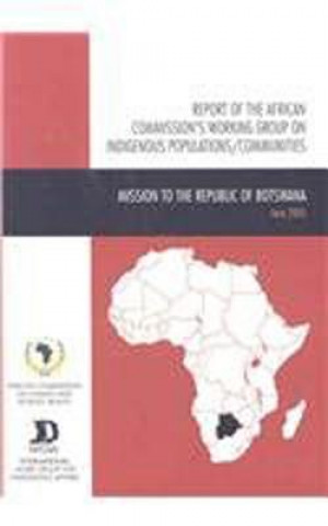 Report of the African Commission's Working Group on Indigenous Populations / Communities