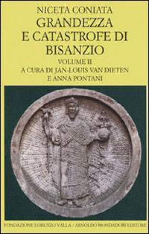 Grandezza e catastrofe di Bisanzio