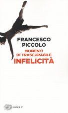 Momenti di trascurabile infelicita