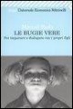 Le bugie vere. Per imparare a dialogare con i propri figli