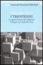 I trentenni. La generazione del labirinto. Colloqui con Isabelle Vial