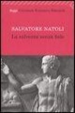 La salvezza senza fede