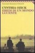 Eredi di un mondo lucente