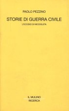 Storie di guerra civile. L'eccidio di Niccioleta
