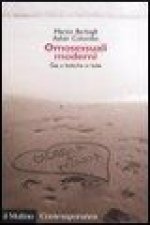 Omosessuali moderni. Gay e lesbiche in Italia