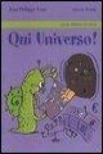 Qui universo!