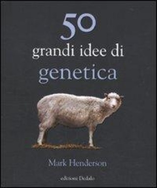 Cinquanta grandi idee di genetica