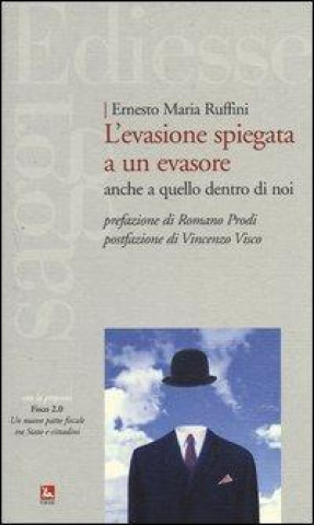 L'evasione spiegata a un evasore. Anche a quello dentro di noi