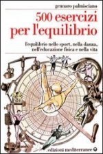 Cinquecento esercizi per l'equilibrio