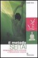 Il metodo Seitai. Autoguarigione con lo stretching e l'allenamento corporeo
