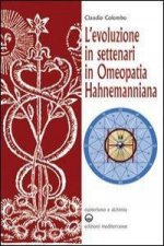 L'evoluzione in settenari in omeopatia hahnemanniana. Esoterismo e alchimia