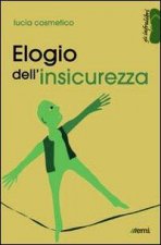 Elogio dell'insicurezza
