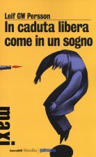 In caduta libera, come in un sogno
