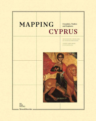 Mapping Cyprus: Crusaders, Traders and Explorers