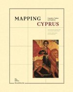 Mapping Cyprus: Crusaders, Traders and Explorers