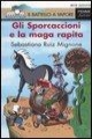 Gli Sporcaccioni e la maga rapita