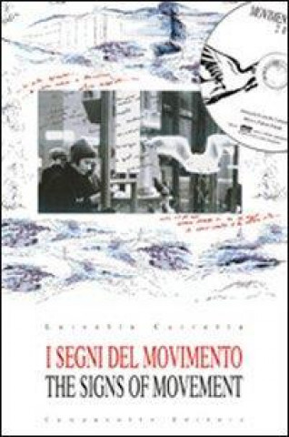 I segni del movimento. Con DVD. Ediz. italiana e inglese