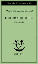 L'uomo difficile. Commedia