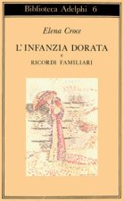 L'infanzia dorata-Ricordi familiari