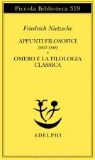 Appunti filosofici 1867-1869. Omero e la filologia classica