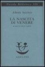 La nascita di Venere. Scritti sull'arte