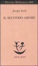 Il secondo amore. Storie e figure