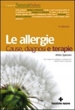Le allergie. Cause, diagnosi e terapie