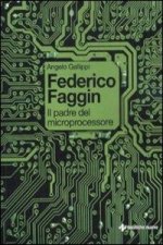 Federico Faggin. Il padre del microprocessore