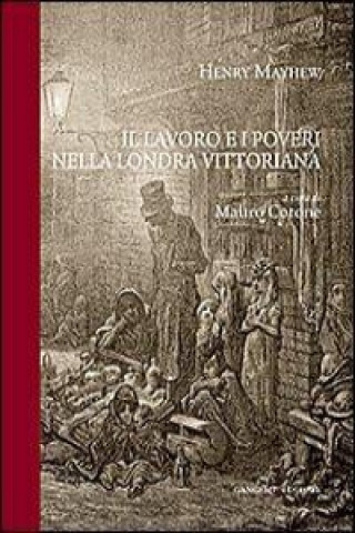 Il lavoro e i poveri nella Londra vittoriana