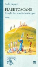 Fiabe Toscane Di Maghi, Fate, Animali, Diavoli E Giganti: Edizione Economica. Volume I