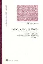 Amo, Dunque Sono: Sibilla Aleramo, Pioniera del Femminismo In Italia