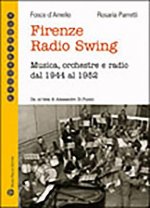 Firenze Radio Swing: Musica, Orchestre E Radio Dal 1944 Al 1952