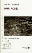 Muri Rossi: Storie Di Occidentali in Cina