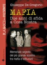 Mafia: Due Anni Di Sfida a Cosa Nostra
