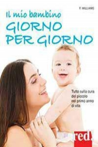 Il mio bambino giorno per giorno