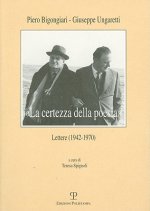 -La Certezza Della Poesia-: Lettere (1942-1970)