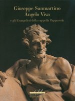 Giuseppe Sanmartino, Angelo Viva: E Gli Evangelisti Della Cappella Pappacoda