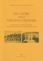 Nel Cuore Della Toscana Collinare: Dalla Comunita Di Barberino Val D'Elsa All'autonomia Amministrativa Di Tavarnelle Val Di Pesa