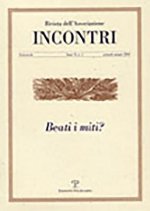 Incontri - A. II, N. 3, Gennaio-Giugno 2010: Beati I Miti?
