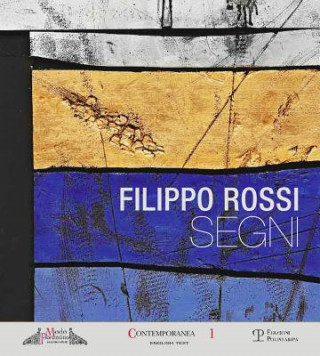 Filippo Rossi: Segni / Signs