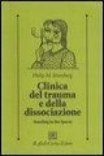 Clinica del trauma e della dissociazione. Standing in the spaces