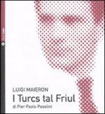 I turcs tal Friül. Con CD Audio