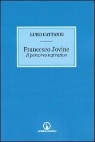 Francesco Jovine. Il percorso narrativo