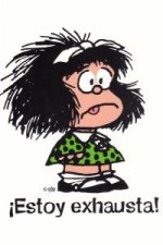 MAFALDA ESTOY EXHAUSTA GRANDE