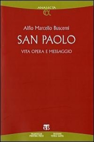San Paolo: Vita, Opera E Messaggio