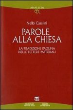 Parole Alla Chiesa: La Tradizione Paolina Nelle Lettere Pastorali