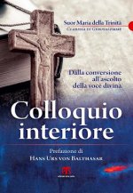 Colloquio Interiore: Dalla Conversione All'ascolto Della Voce Divina