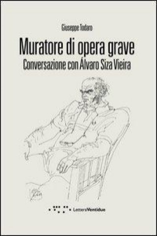 Muratore di opera grave. Conversazione con Alvaro Siza Vieira